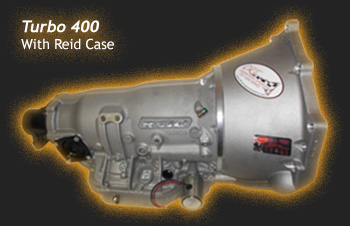 Turbo 400 with Reid Case